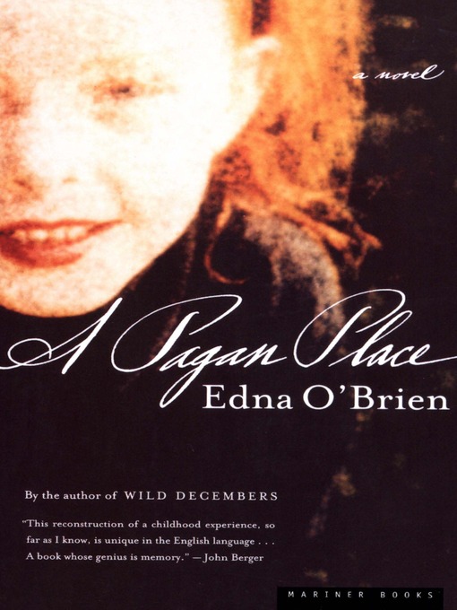 Title details for A Pagan Place by Edna O'Brien - Available